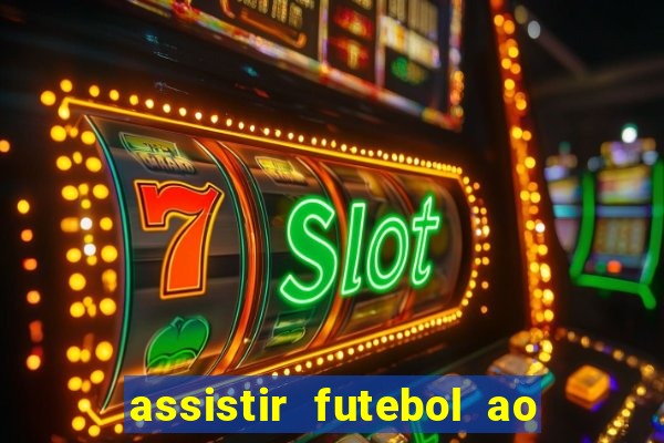 assistir futebol ao vivo portal rmc